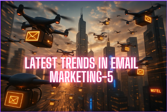 Latest email marketing trends 5